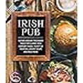 thumbnail image 3 of Irish Pub: Gather Around the Dinner Table for Classic Irish Comfort Foods, 3 of 3