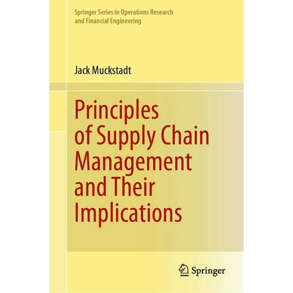 Springer Operations Research and Financi Principles of Supply Chain Management and Their Implications, (Hardcover)