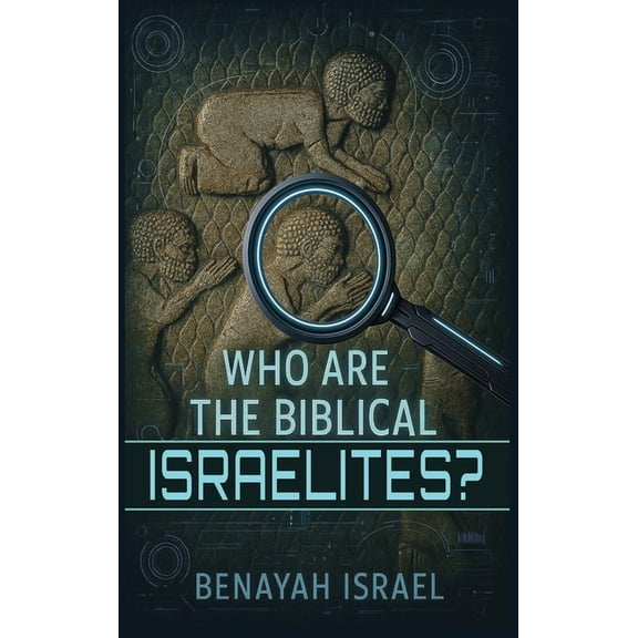 Who Are The Biblical Israelites?, (Hardcover)