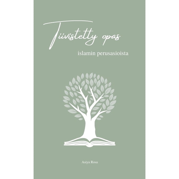 Tiivistetty opas islamin perusasioista, (Paperback)