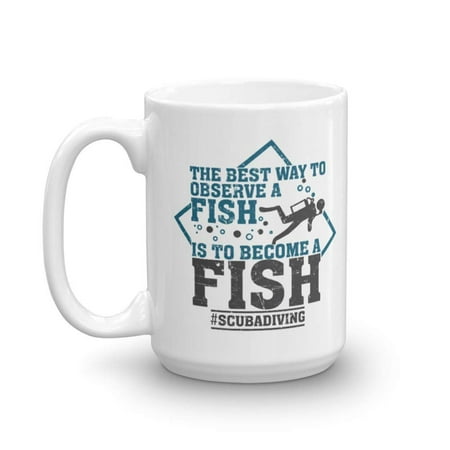 Best Way To Observe A Fish Scuba Diving Themed Coffee & Tea Gift Mug, Stuff & Party Supplies For Marine Biologist, Biology Student, Fish Lover, Underwater Photographer & Ocean Life Scientists (Best Way To Make Coffee Backpacking)