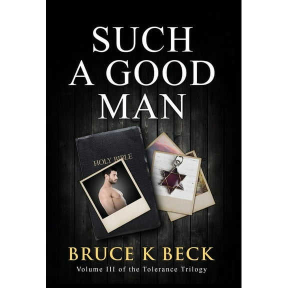 Tolerance Trilogy Such a Good Man, Book 3, (Hardcover)