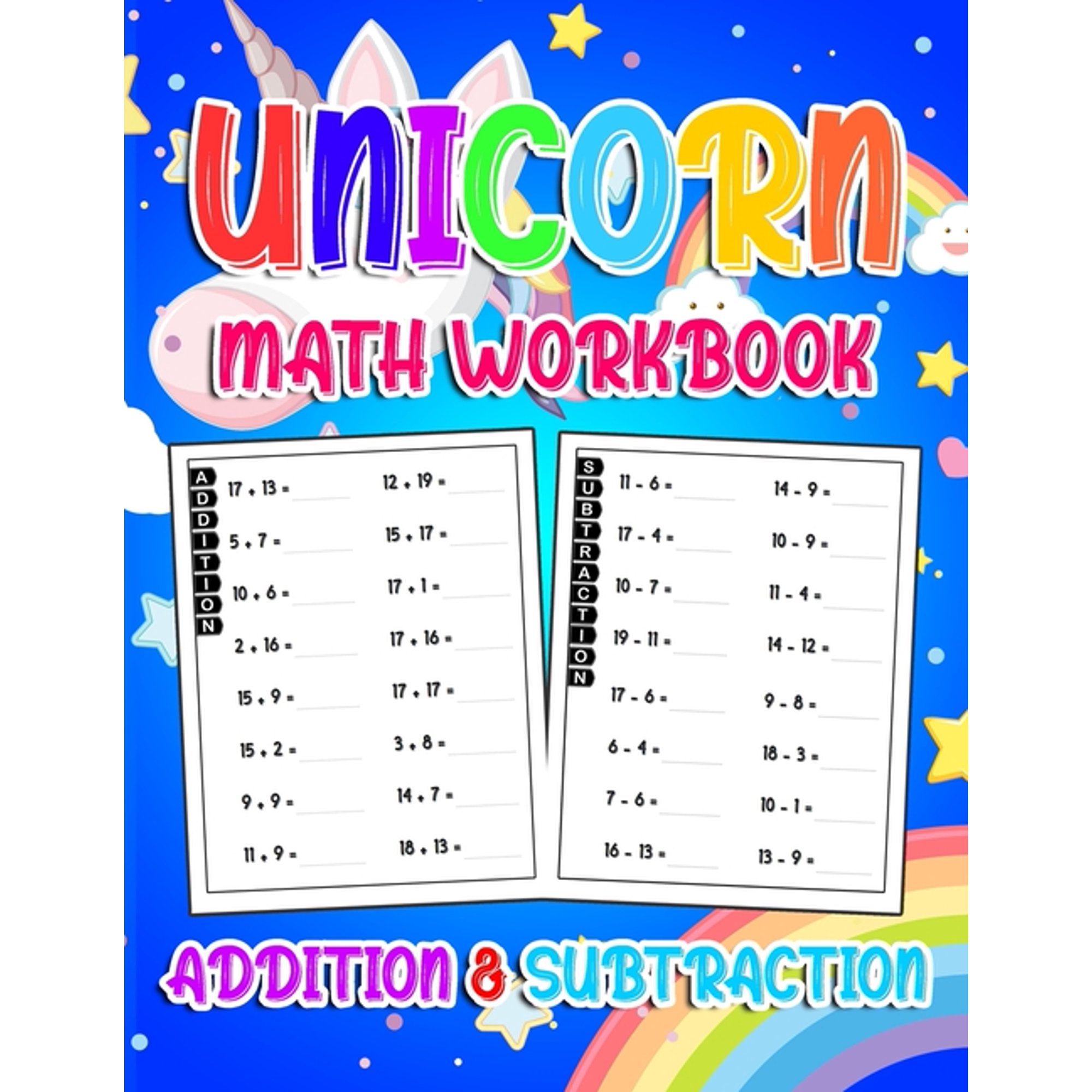 Unicorn Math Workbook ( Addition & Subtraction ): Math Workbook For Kindergarten, First Grade And 2nd Grader With More T
