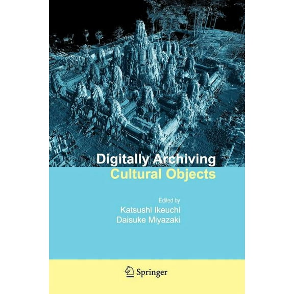 Digitally Archiving Cultural Objects, (Paperback)
