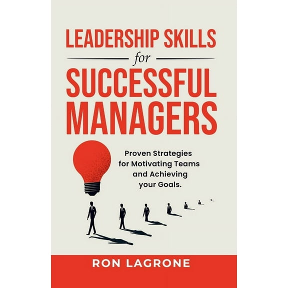 Leadership Skills for Successful Managers, (Paperback)
