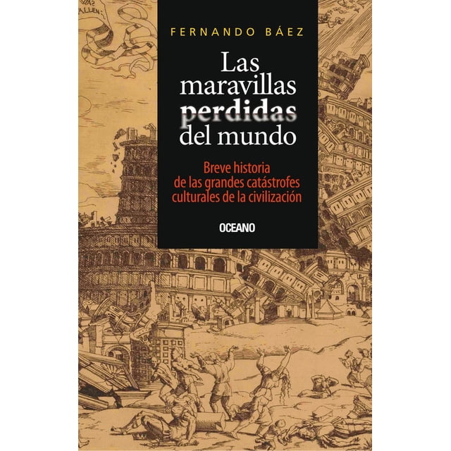 Maravillas perdidas del mundo, Las Océano 9786074007749