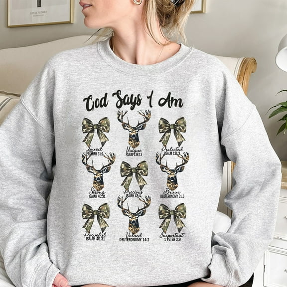 Christian Deer Sweatshirt - "God Says I Am" Religious Pullover with Camo Bows for Women