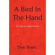 A Bird in the Hand (Paperback)