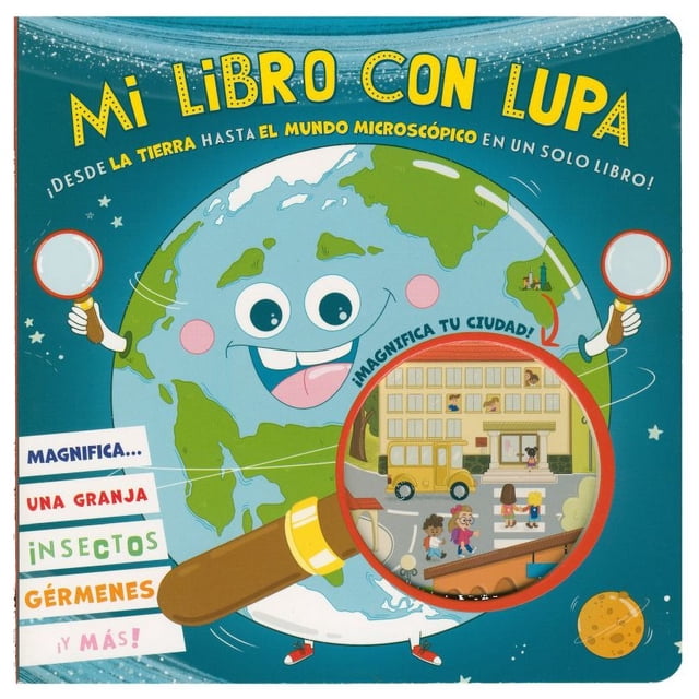 Mi libro con lupa. ¡desde la tierra hasta el mundo microscópico en un solo libro! / pd.