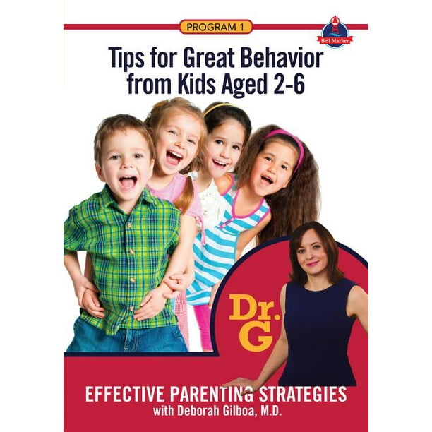 Effective Parenting Strategies, with Deborah Gilboa, MD ...