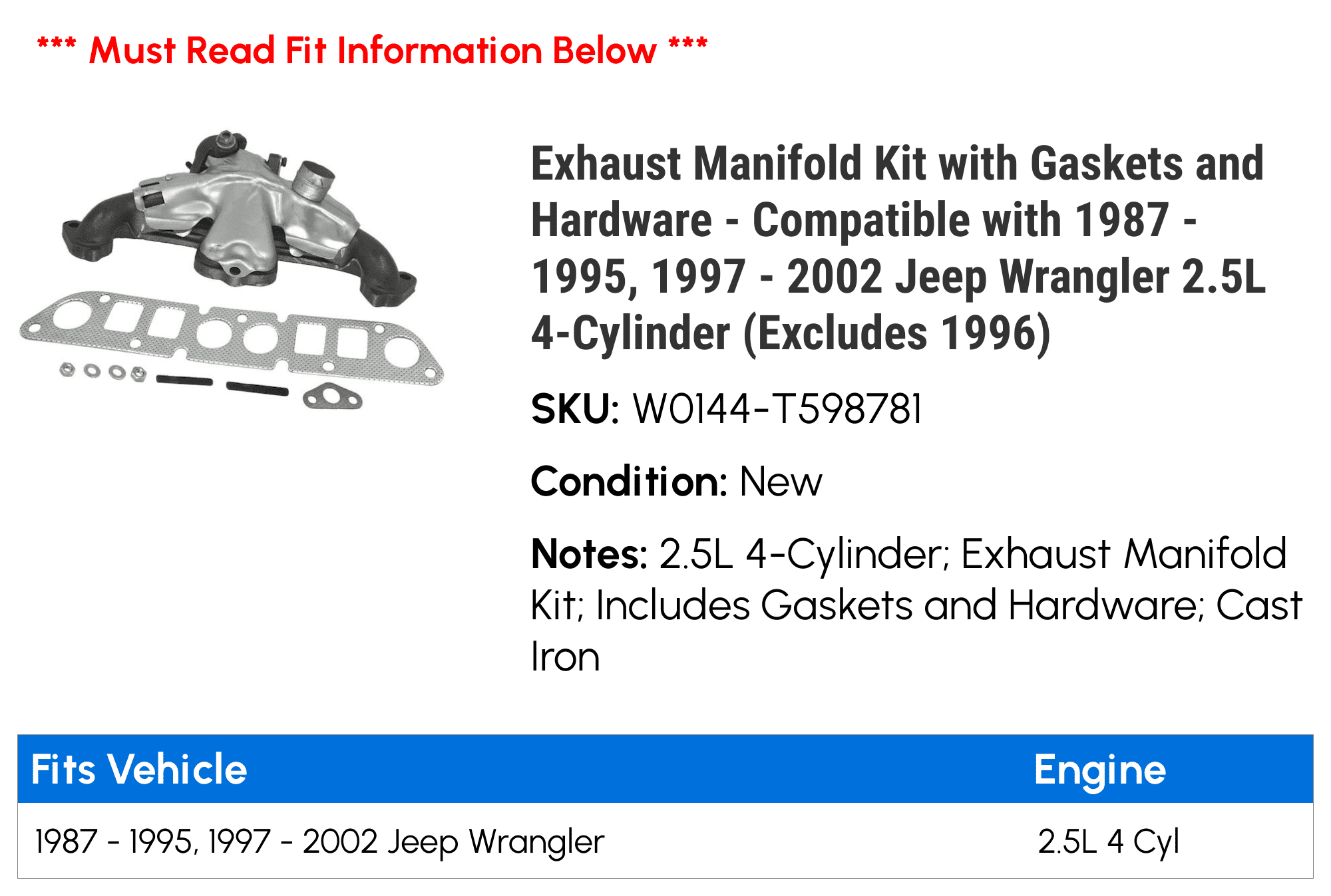 Exhaust Manifold Kit with Gaskets and Hardware Compatible with 1987 1995,  1997 2002 Jeep Wrangler 2.5L 4-Cylinder (Excludes 1996) 1989 1990 1991  1992 1994 1998 1999 2000 2001