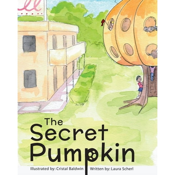 The Secret Pumpkin, (Paperback)