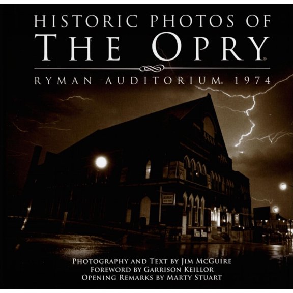 Pre-Owned Historic Photos of the Opry: Ryman Auditorium 1974 (Hardcover) 1596523735 9781596523739