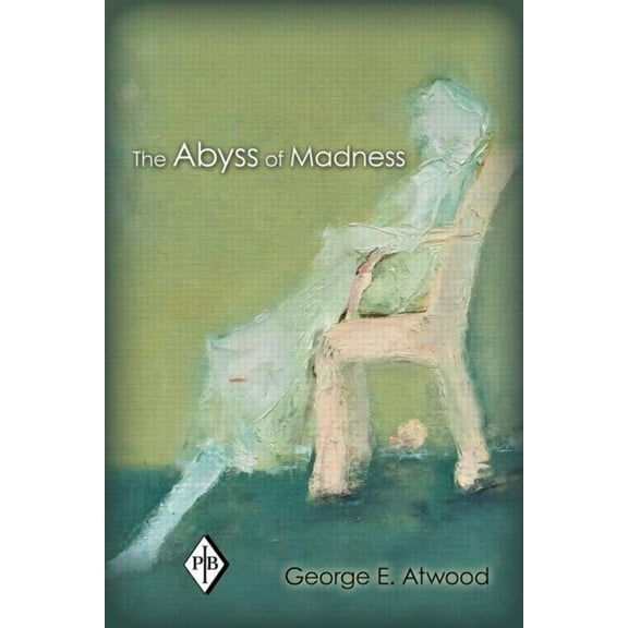 Psychoanalytic Inquiry Book The Abyss of Madness, Book 37, (Paperback)