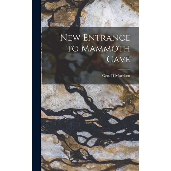 New Entrance to Mammoth Cave (Hardcover)