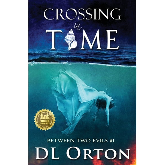 Between Two Evils Crossing In Time, Book 1, (Paperback)