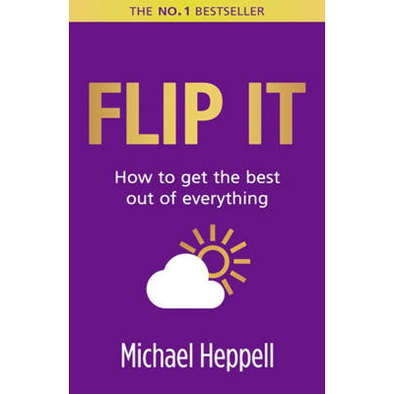 Pre-Owned Flip It: How to get the best out of everything (Paperback) by Michael Heppell