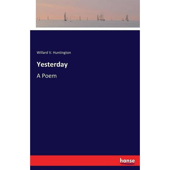 Yesterday: A Poem, (Paperback)