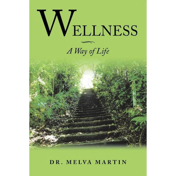 Wellness : A Way of Life