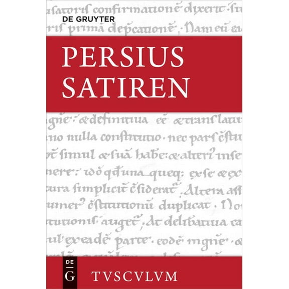 Sammlung Tusculum Satiren: Lateinisch - Deutsch, (Hardcover)
