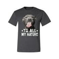 thumbnail image 2 of Wild Bobby, Pitbull to all the Haters Funny, Animal Lover, Men Graphic Tee, Heather Black, 5X-Large, 2 of 4