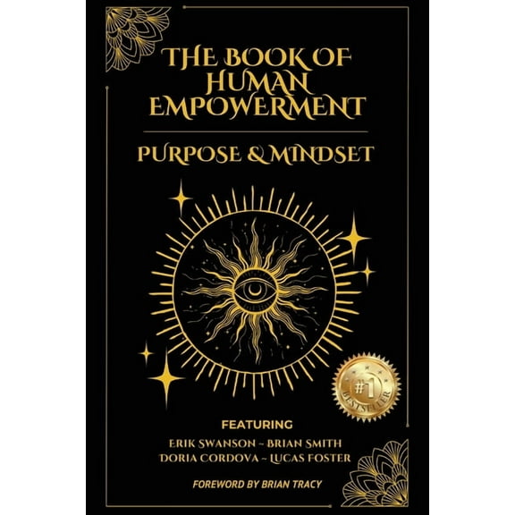 The Book of Human Empowerment The Book of Human Empowerment: Purpose & Mindset, (Paperback)