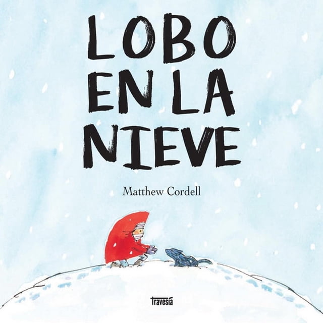 Libro Lobo En La Nieve Tapa Blanda, Autor Matthew Cordel, Editorial Oceano Travesia
