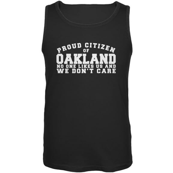 Proud No One Likes Oakland Black Adult Tank Top
