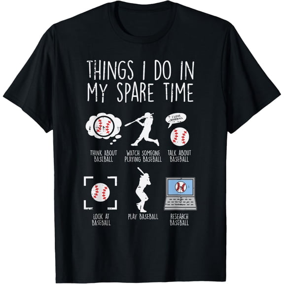 Things I Do Spare Time Baseball Funny Player Men Women T-Shirt