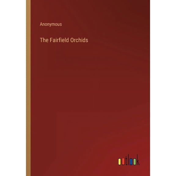 The Fairfield Orchids (Paperback)