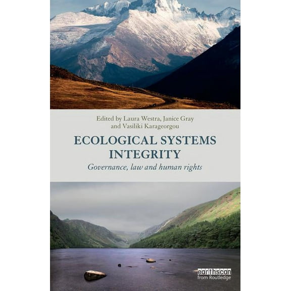 Ecological Systems Integrity: Governance, law and human rights, (Hardcover)