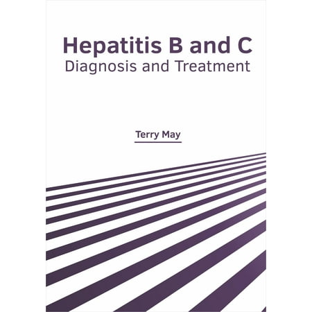 Hepatitis B and C: Diagnosis and Treatment (Best Treatment For Hepatitis B)