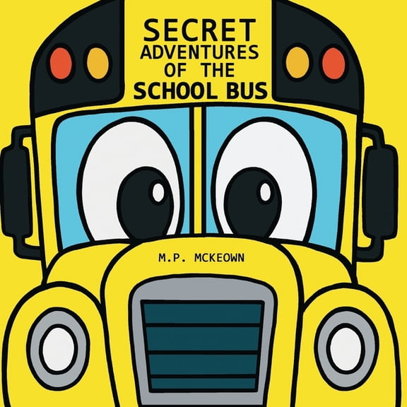 Secret Adventures Secret Adventures of the School Bus, (Paperback)