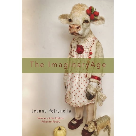 The Imaginary Age: Poems, (Paperback)