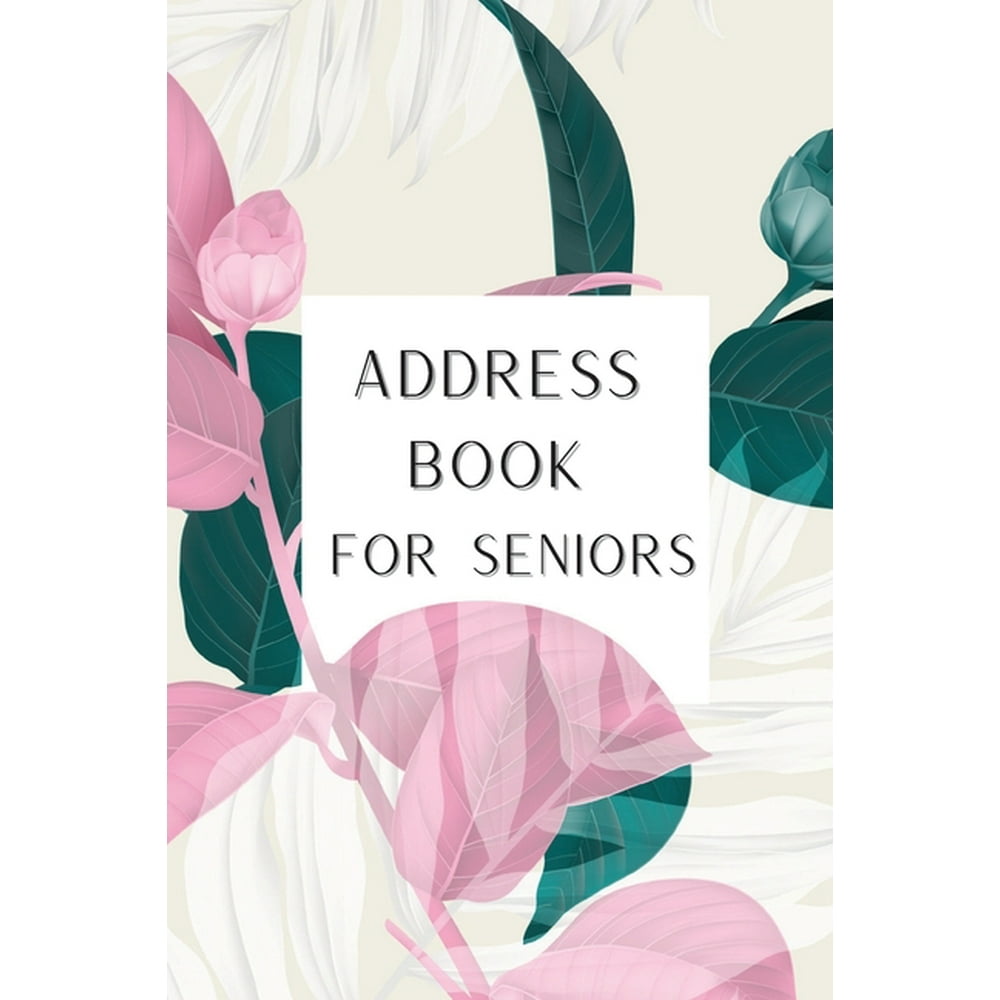 Address Book for Seniors Alphabetical Journal with Tabs Contact