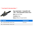 thumbnail image 2 of Stop Light Switch - Compatible with 1982 - 1985 Oldsmobile Cutlass Ciera 1983 1984, 2 of 2