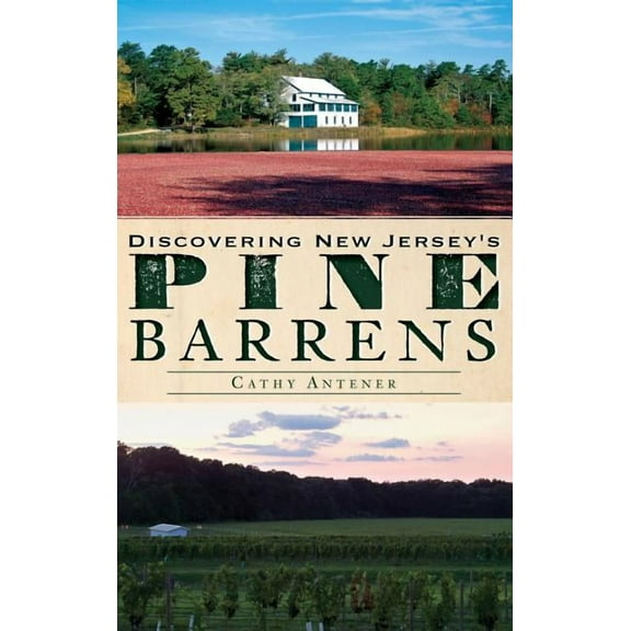 Discovering New Jersey's Pine Barrens, (Hardcover)