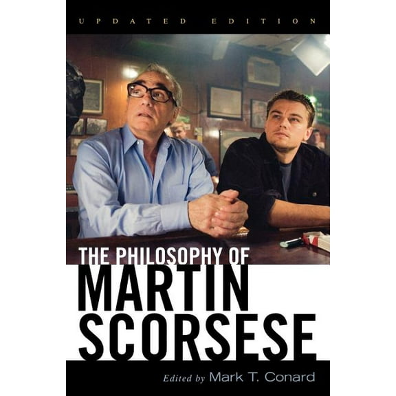Philosophy of Popular Culture The Philosophy of Martin Scorsese, (Paperback)