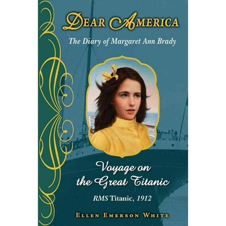 Voyage on the Great Titanic: The Diary of Margaret Ann Brady