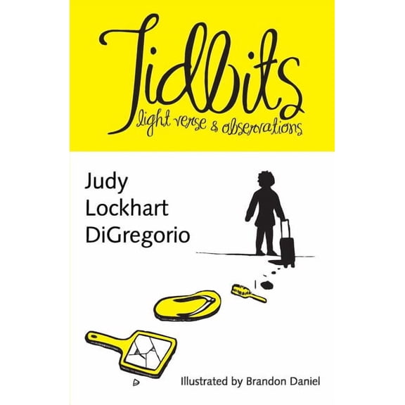 Tidbits: light verse & observations (Paperback)