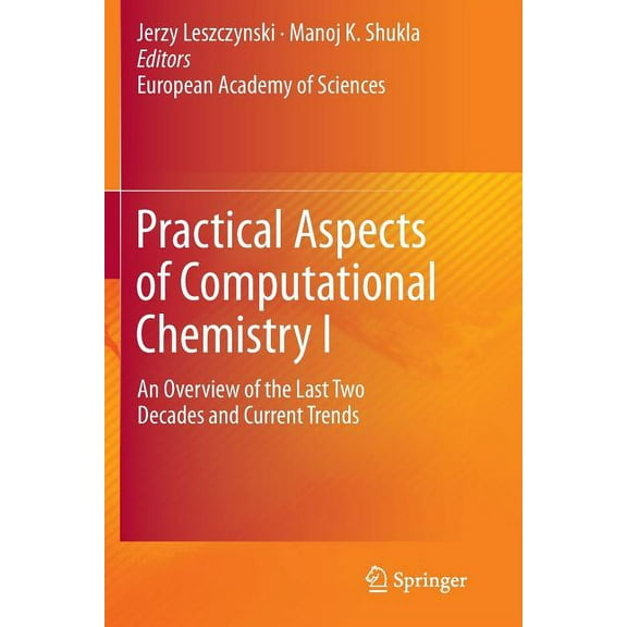 Practical Aspects of Computational Chemistry I: An Overview of the Last Two Decades and Current Trends, (Paperback)