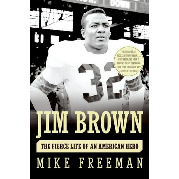 Jim Brown: The Fierce Life of an American Hero, (Paperback)