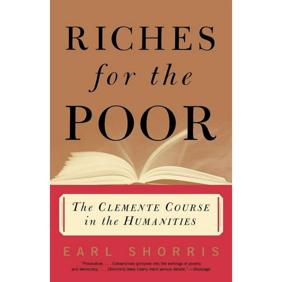 Riches for the Poor: The Clemente Course in the Humanities, (Paperback)