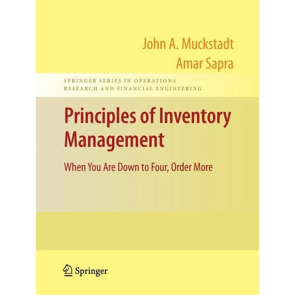 Springer Operations Research and Financi Principles of Inventory Management: When You Are Down to Four, Order More, (Paperback)