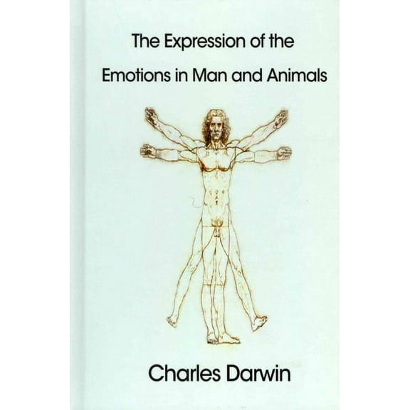 The Expression of the Emotions in Man and Animals (Hardcover)
