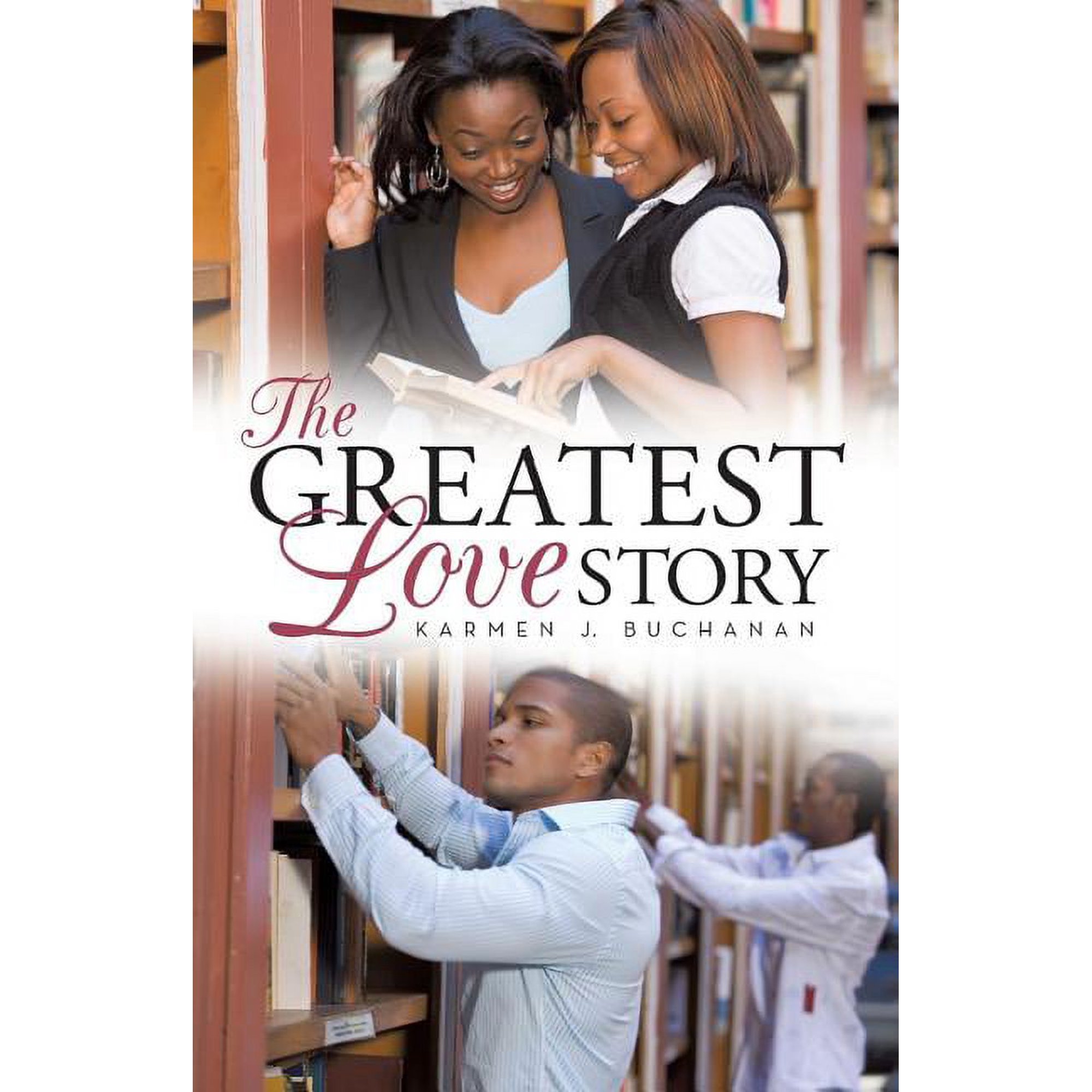 The Greatest Love Story (Paperback)