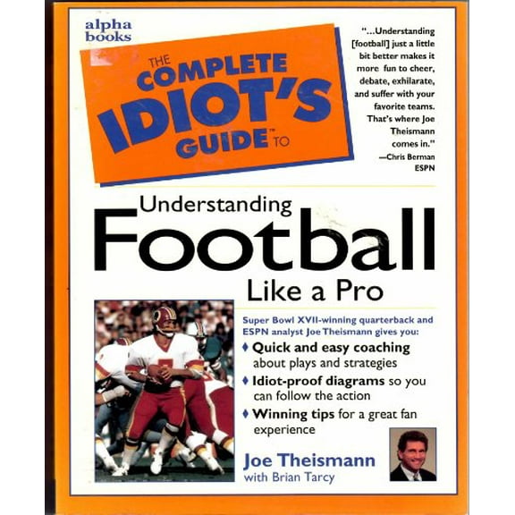 Pre-Owned The Complete Idiot's Guide to Understanding Football Like Apro (Paperback) 0028617436 9780028617435
