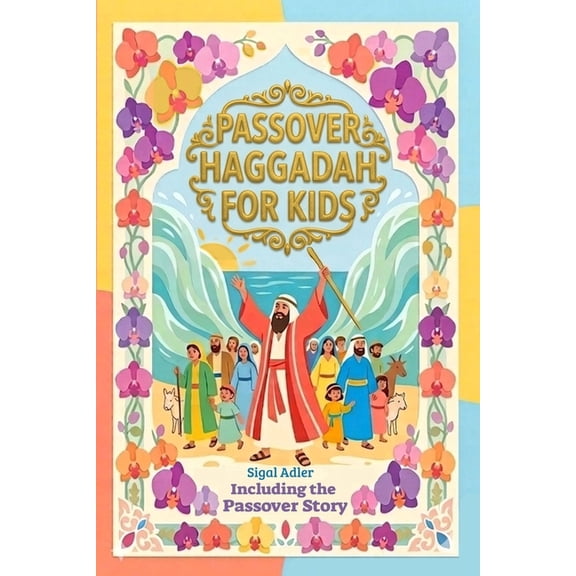 Passover Books for Kids Passover Haggadah for kids: Seder Service For Children - Passover story for young children, Jewhish Holiday kids book, Book 2, (Paperback)