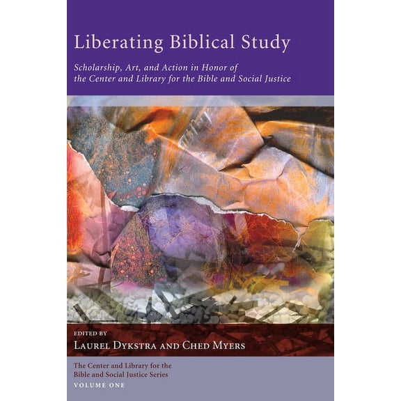 Center and Library for the Bible and Social Justice: Liberating Biblical Study (Hardcover)