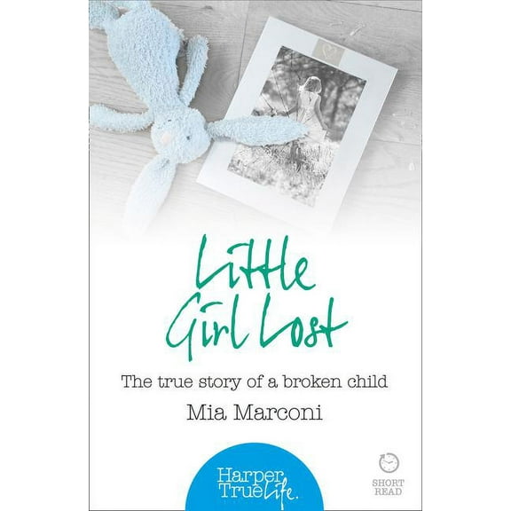 Little Girl Lost (Harpertrue Life - A Short Read) - Paperback
